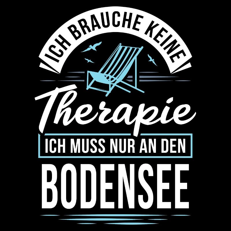 Therapie? Ich muss nur an den Bodensee