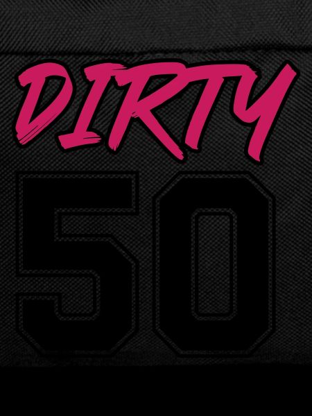 dirty 50
