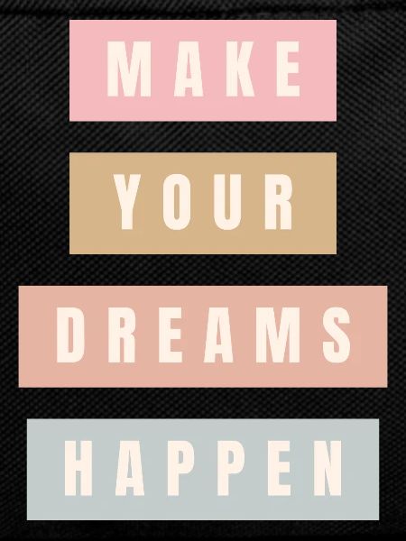 Make Your Dreams Happen