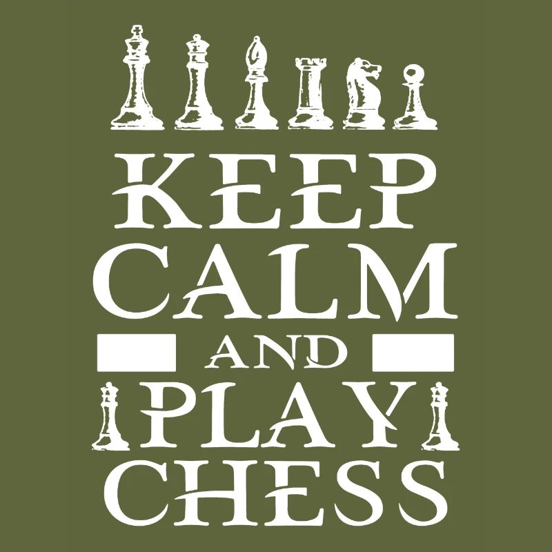 Keep Calm And Play Chess