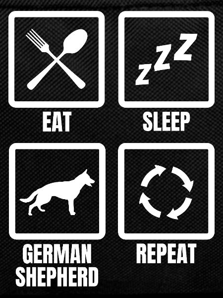 Eat Sleep German Shepherd Repeat