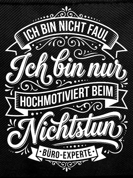 Highly motivated when doing nothing