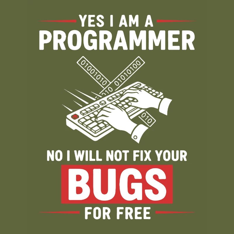 Humor Fixed Programmer No Bugs