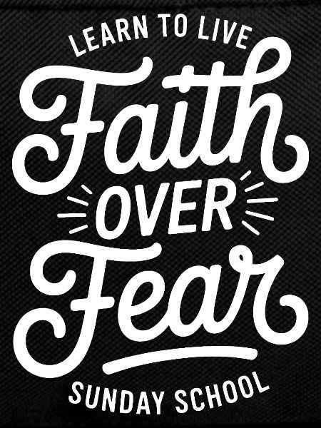 Faith Over Fear Sunday School Tee