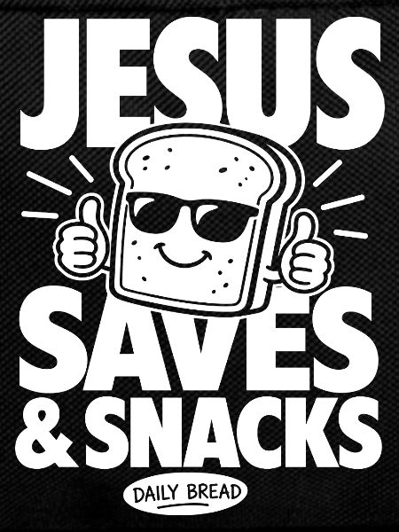 Jesus Saves Bread Funny Christian