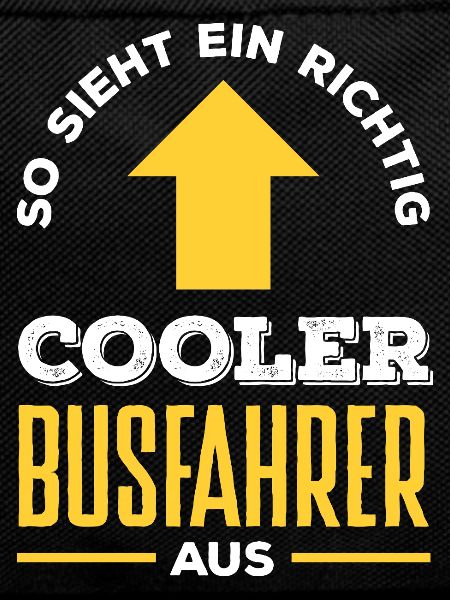 Cooler Busfahrer Beruf Spruch