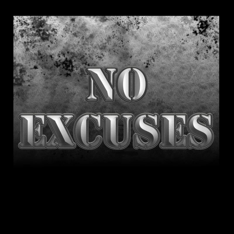 No Excuses