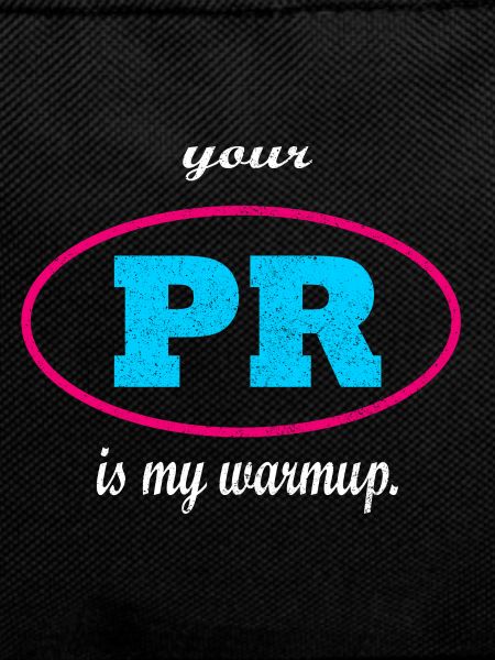 Your PR is my warmup.