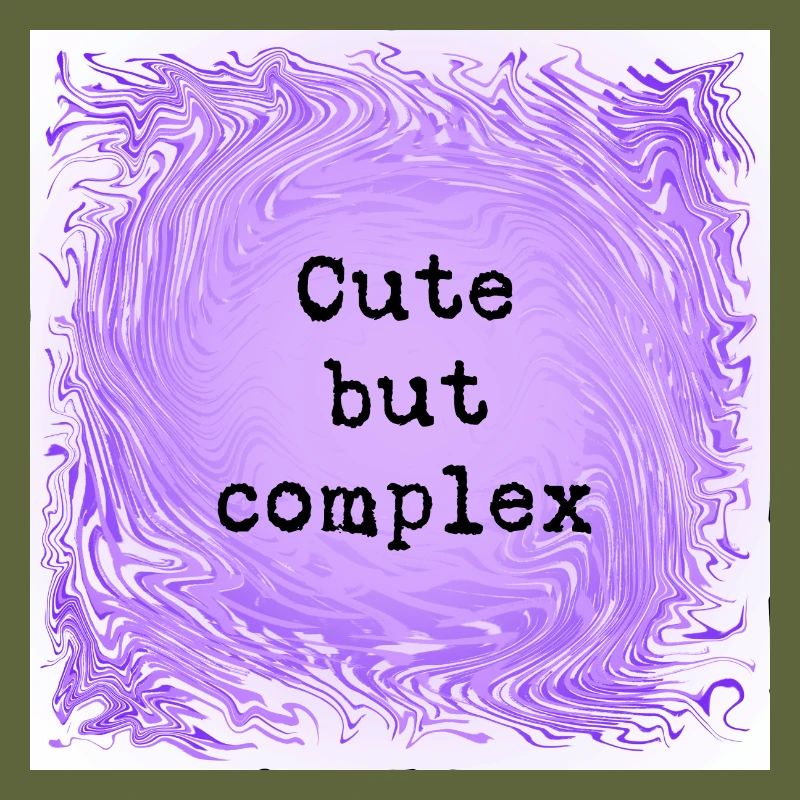 Cute but complex