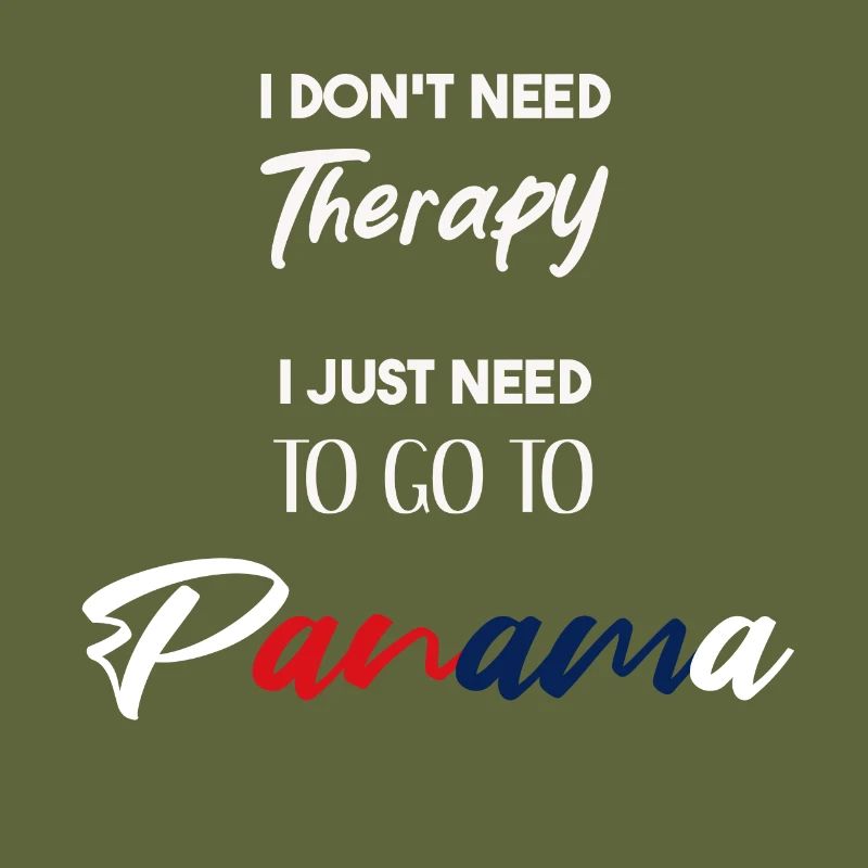 Panama Gift Idea Funny Saying Therapy Humor