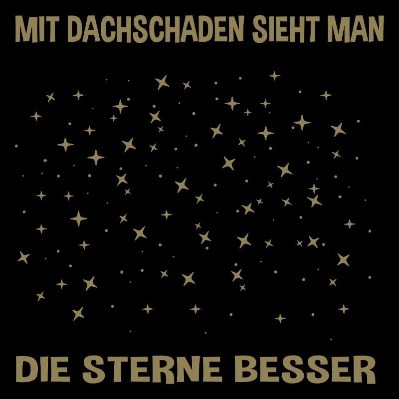 Mit Dachschaden sieht man Sterne Sternenhimmel