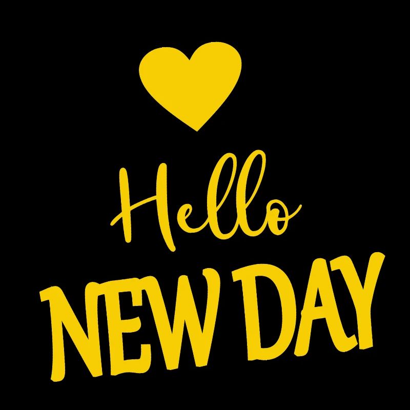 Hello new day