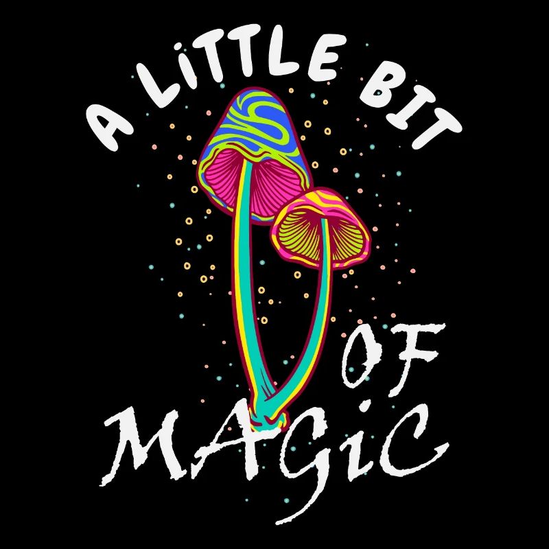 Magic Mushrooms, A little bit of magic