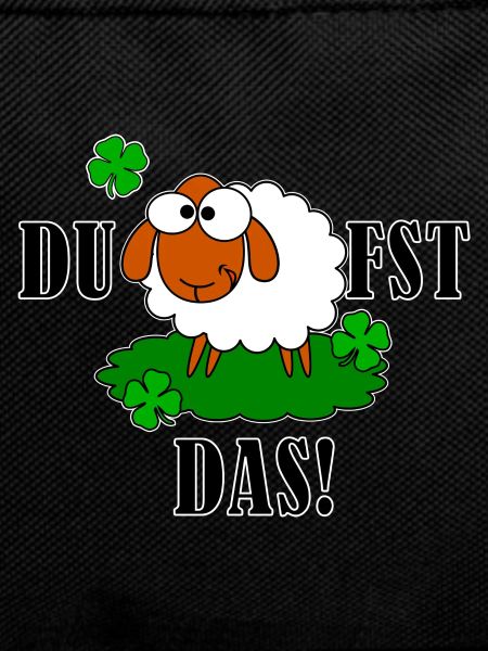 DU SCHAF FST DAS!