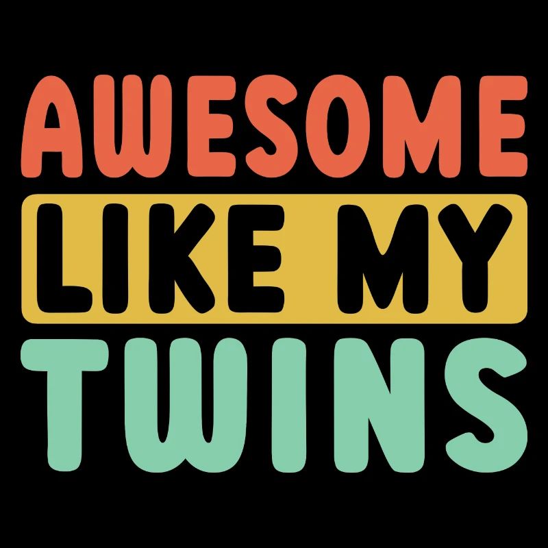 Fantastic like my twins
