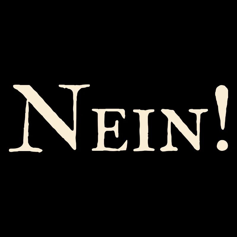 Nein !