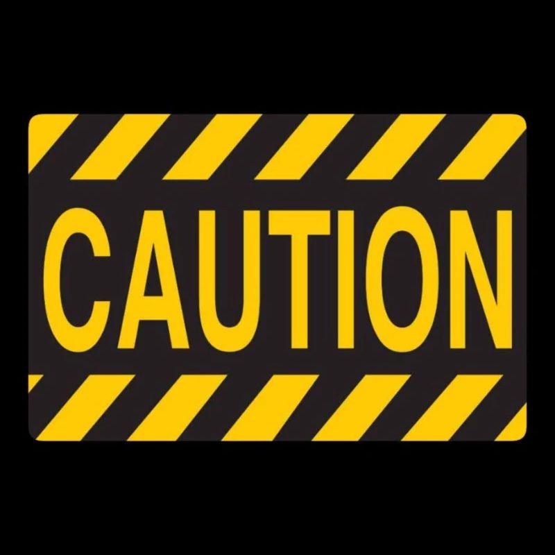Caution