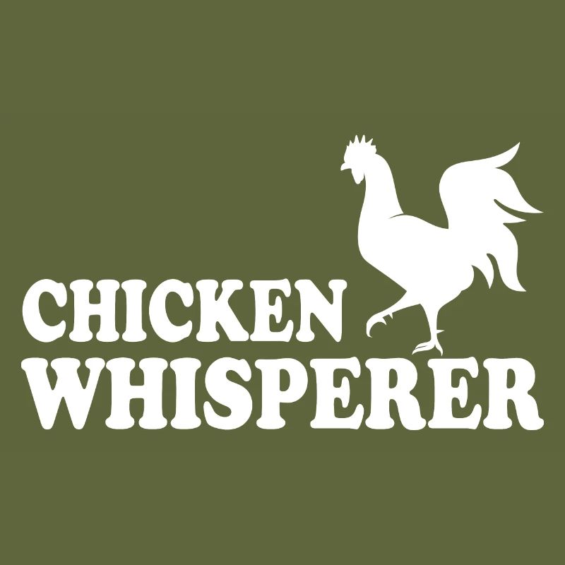 Hühnerflüsterer Chicken Whisperer