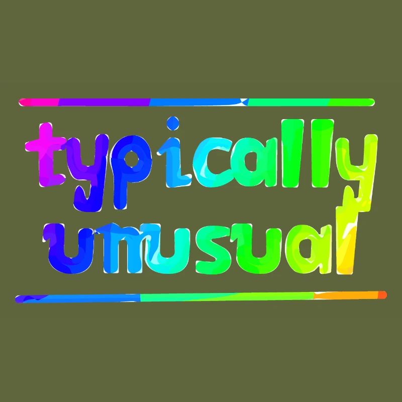 Typically unusual | Nerd | Funny | be different