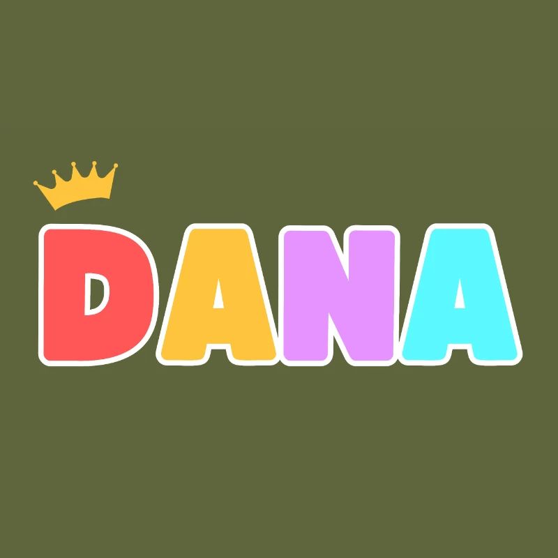 Dana! Customizable