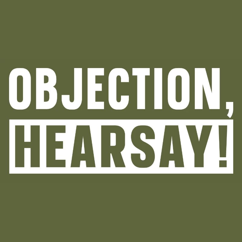Objection Hearsay