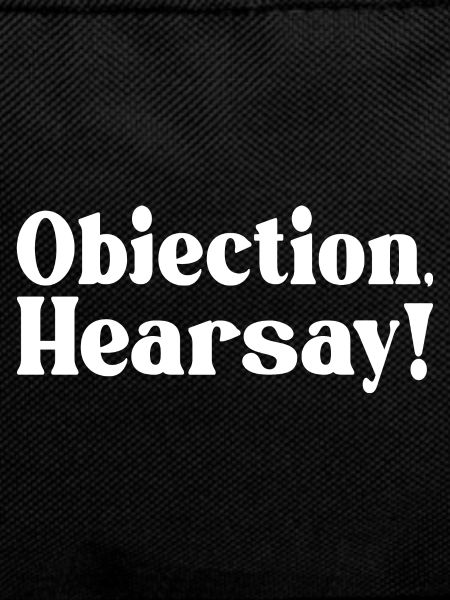 Objection Hearsay