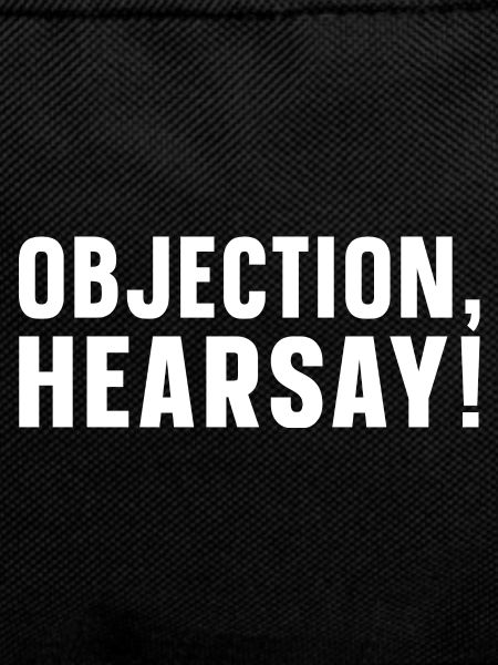Objection Hearsay