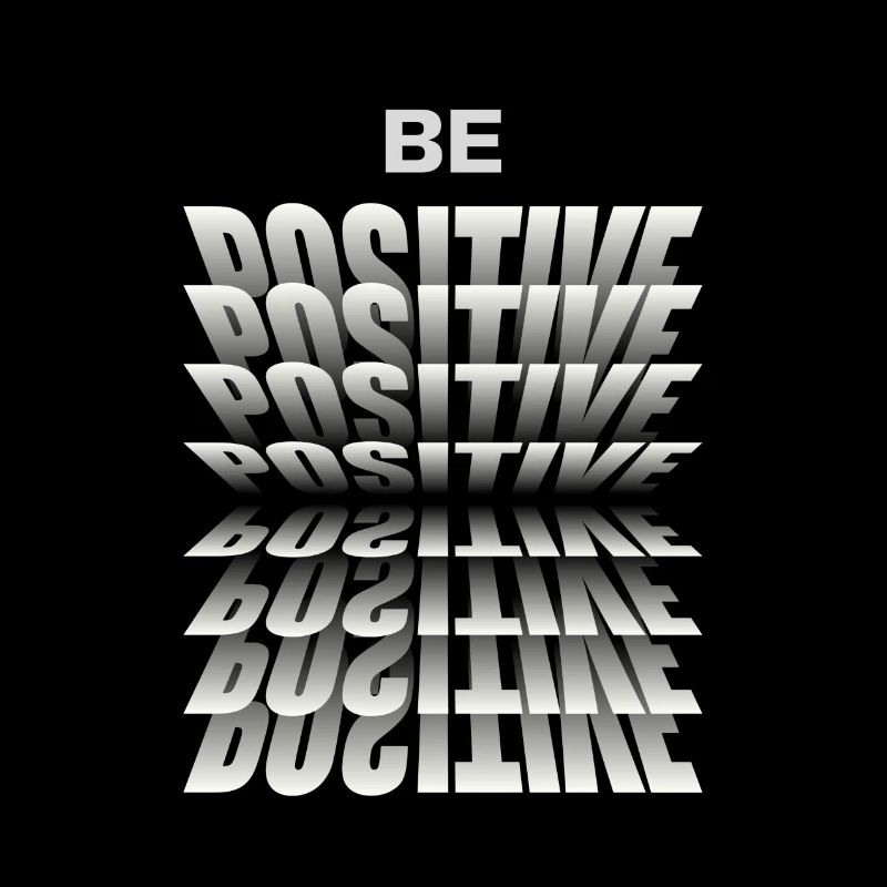 Soyez positif