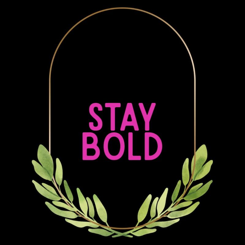 Stay Bold Leaf Wreath Motif