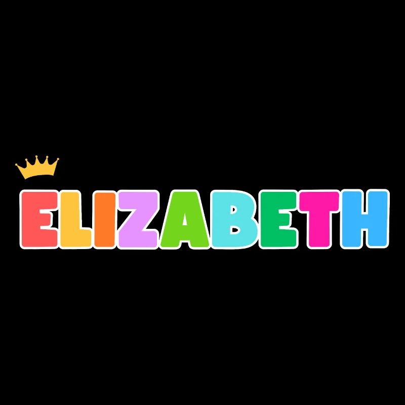 Elizabeth! Customizable