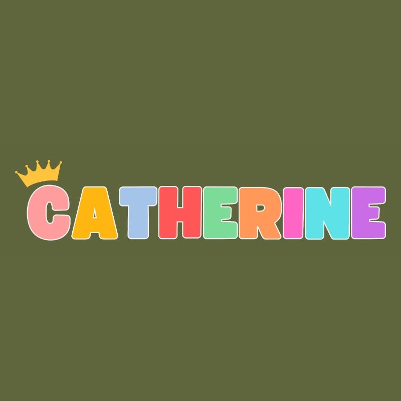 Catherine! Customizable