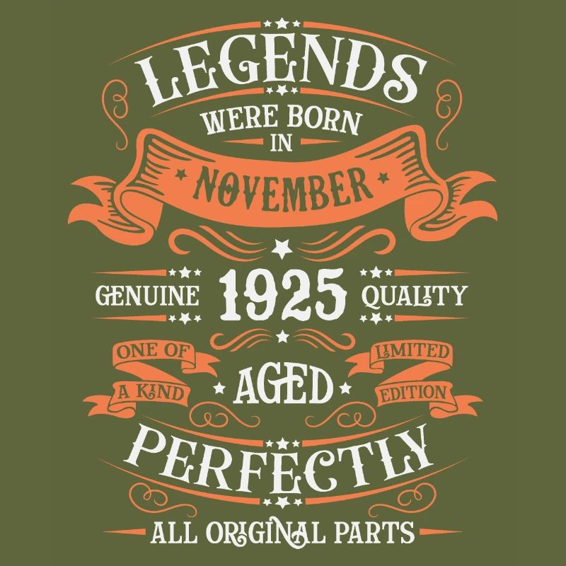 Legends Were Born In November 1925 Gift