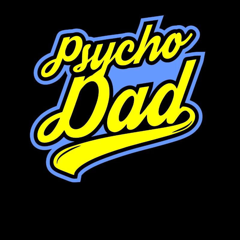 Psycho - Papa - Psycho - Dad