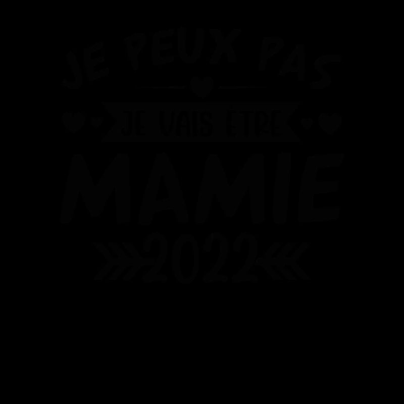 Mamie 2022 Cadeau Enceinte Maman Anniversaire Cool