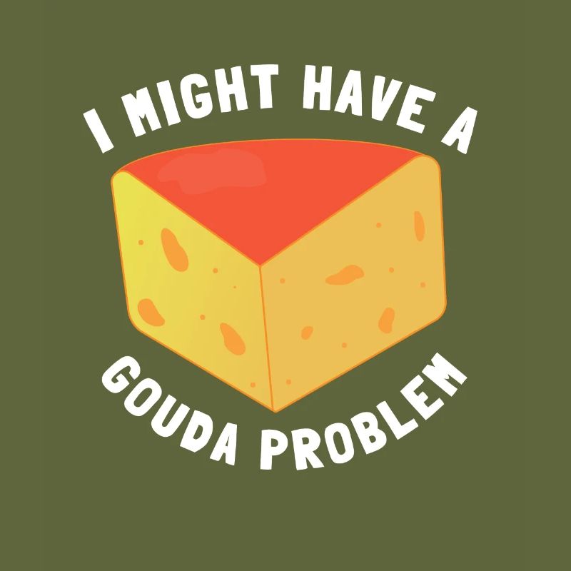 Fromager Fromager Gouda Lover