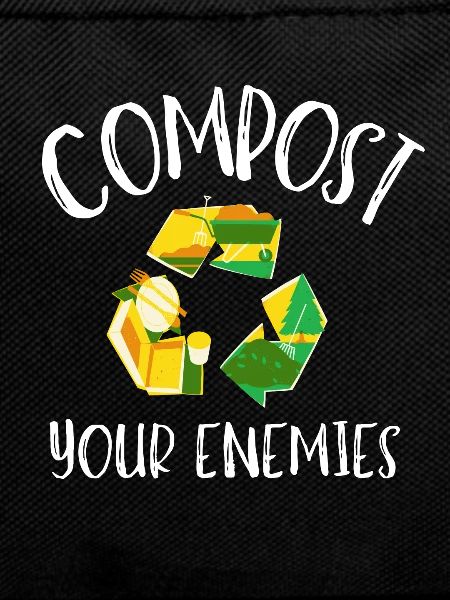 Compost Your Enemies