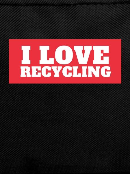 Recycle, I Love Recycling