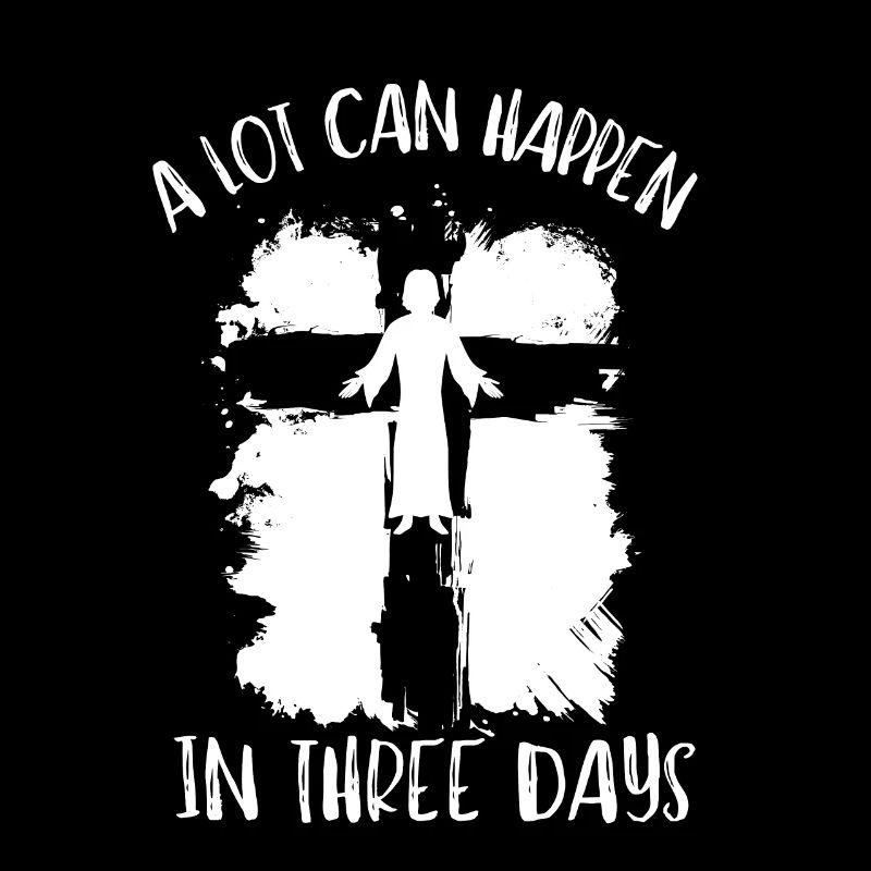 Alot Can Happen In 3 Days, Hallelujah Easter