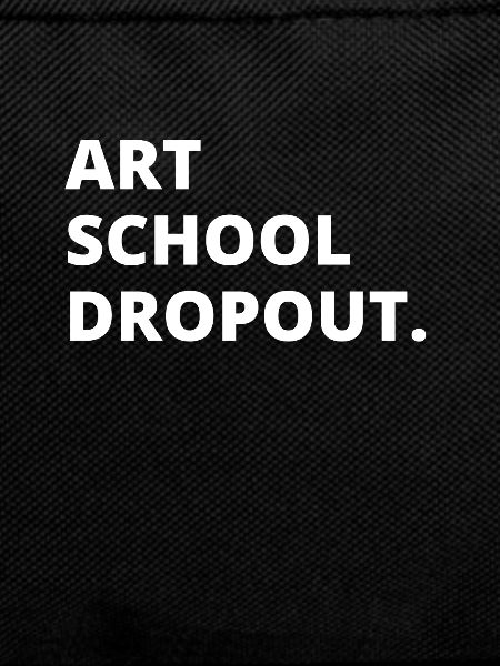 Art School Dropout