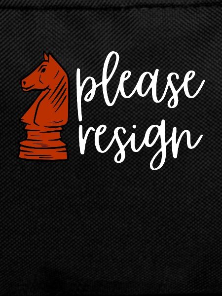 Chess Please Resign