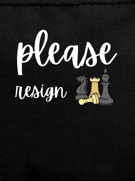 Chess Please Resign