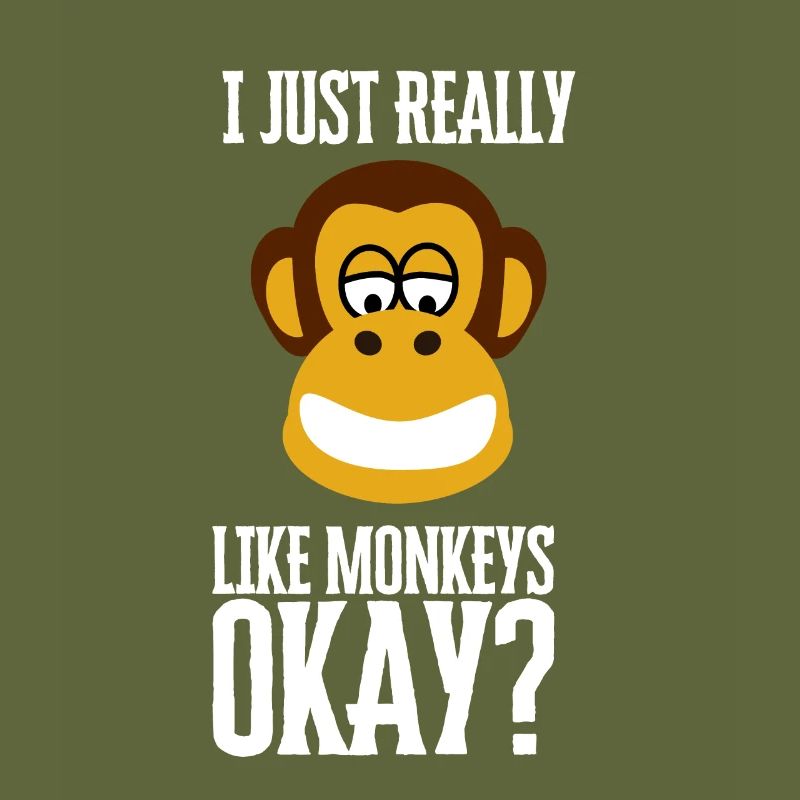 I Just Really Like Monkeys Ok?