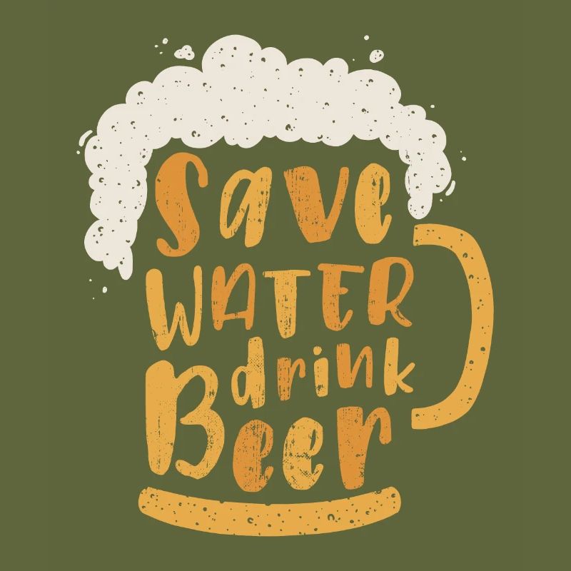 Save water Drink beer