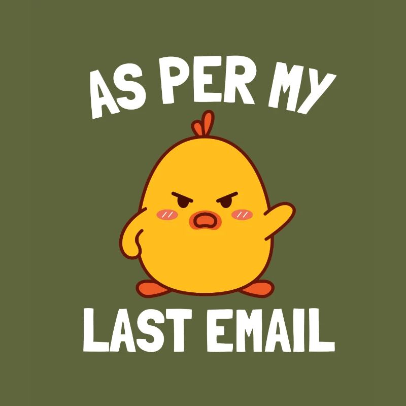 Sarcastic Office - Per My Last Email