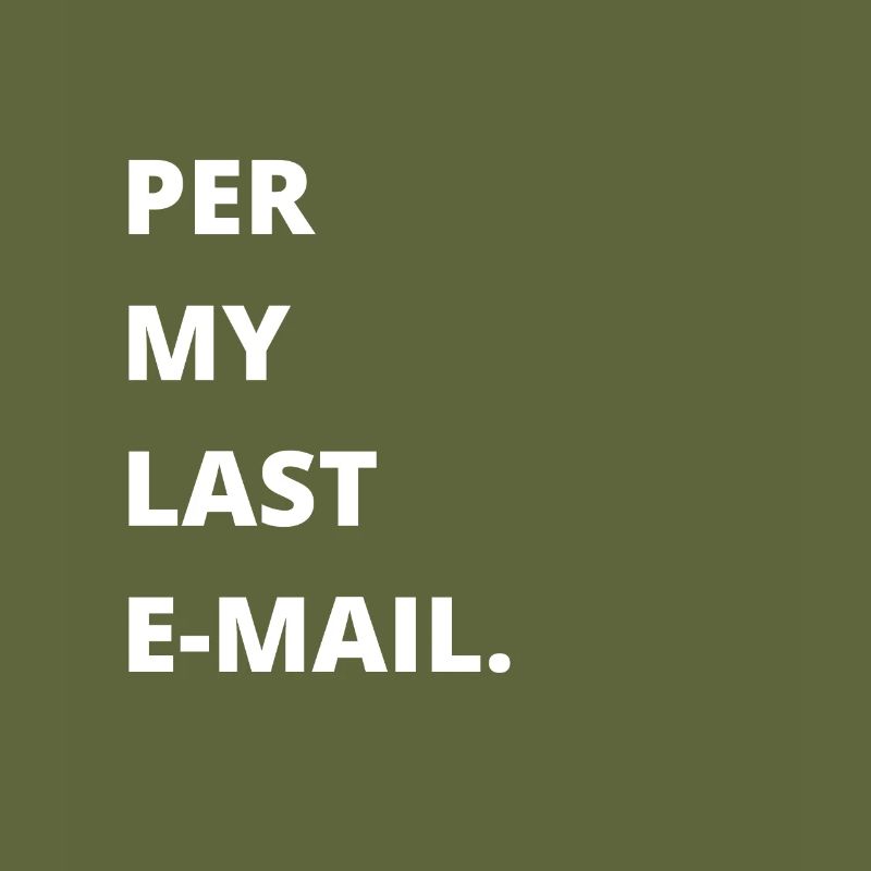 Bureau sarcastique - Par mon dernier e-mail