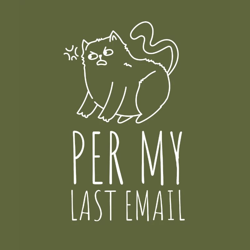 Sarcastic Office - Per My Last Email