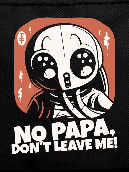 Daddy, don't leave me