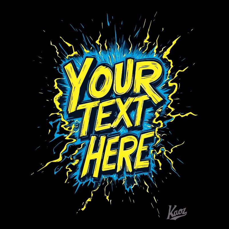 Your text Your style: Create your own design