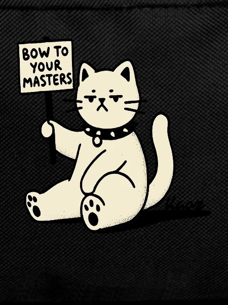Sarcastic Protest Cat – Bow!