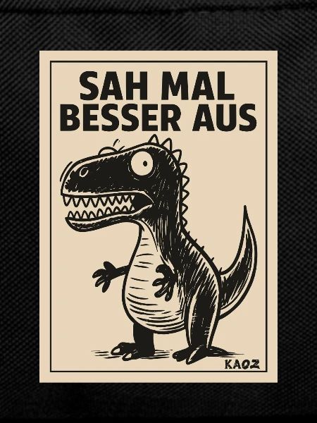 Funny Dino Saying Looked Better